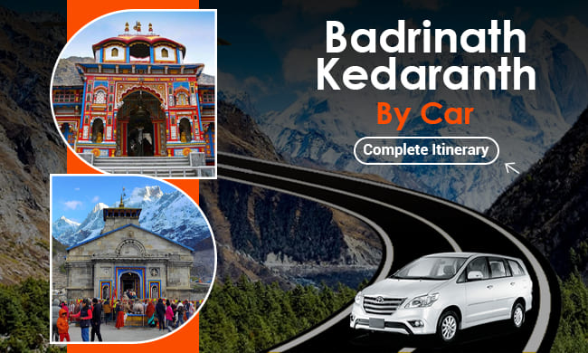 Badrinath Kedarnath By Car