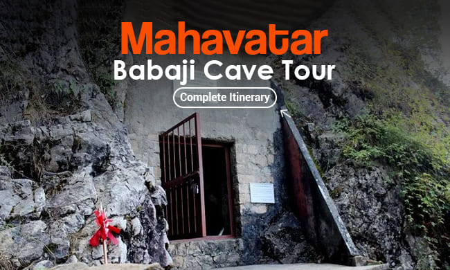 Mahavatar Babaji Cave Tour Package